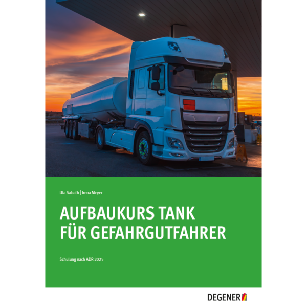 Aufbaukurs Tank für Gefahrgutfahrer